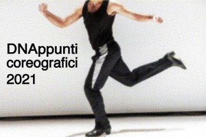 È online il bando di DNAppunti coreografici 2021