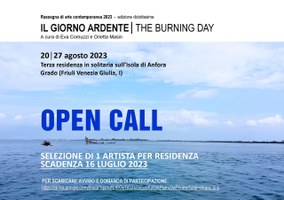 Il Giorno Ardente - The Burning Day - open call all'Isola di Anfora (Grado)